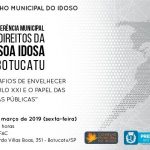 Conferência Municipal dos Direitos da Pessoa Idosa de Botucatu na sexta-feira
