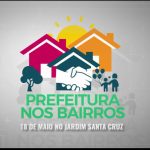 Programa ‘Prefeitura nos Bairros’ inicia neste sábado no Jardim Santa Cruz, em Anhembi