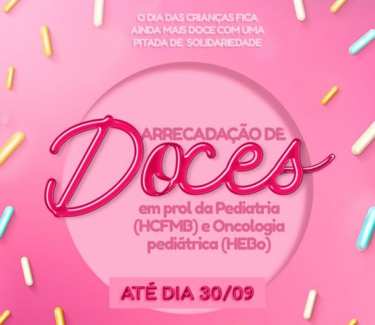 Botucatu: HC lança campanha de arrecadação de doces para o Dia das Crianças; Ajude e participe