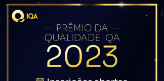 Inscrições abertas para o Prêmio da Qualidade IQA 2023