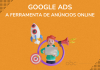 Agência de marketing lança curso focado em Google Ads
