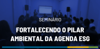 Campinas será sede do seminário “Fortalecendo o Pilar Ambiental da Agenda ESG”