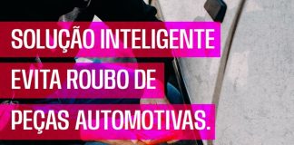 Solução inteligente evita roubo de peças automotivas