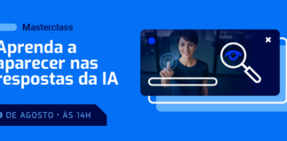 Masterclass mostra como aparecer nas respostas de IAs