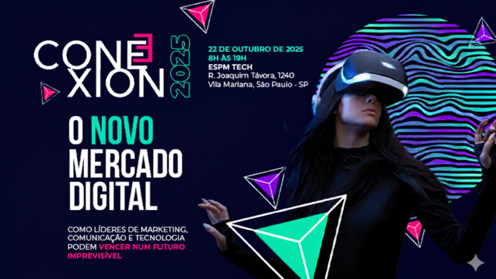Evento CONEXION 2025 promove debates sobre o futuro do novo mercado digital Evento CONEXION 2025 promove debates sobre o futuro do novo mercado digital