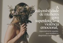 Diagnóstico tardio de superdotação afeta saúde emocional Diagnóstico tardio de superdotação afeta saúde emocional