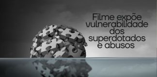 Filme expõe vulnerabilidade de superdotados a abusos
