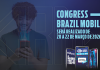 Congress Brazil Mobile & Expo 2026 abre credenciamento