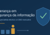 CISO assume cargo executivo nas empresas CISO assume cargo executivo nas empresas