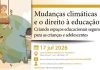 Evento discute escolas resilientes às mudanças climáticas