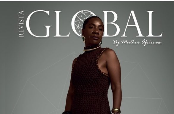 Revista Global by Mulher Africana chega ao Brasil Revista Global by Mulher Africana chega ao Brasil