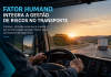 Fator humano integra a gestão de riscos no transporte
